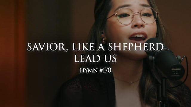 Savior, Like a Shepherd Lead Us (Hymn...