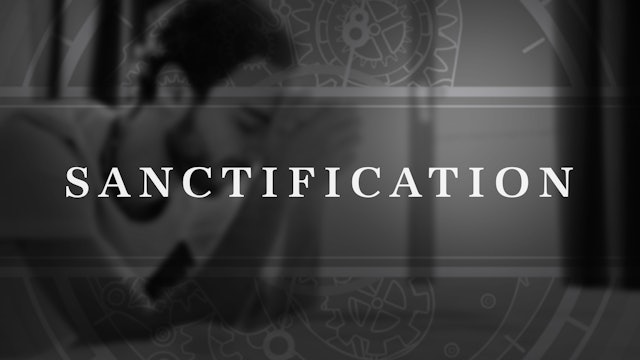 What is sanctification?
