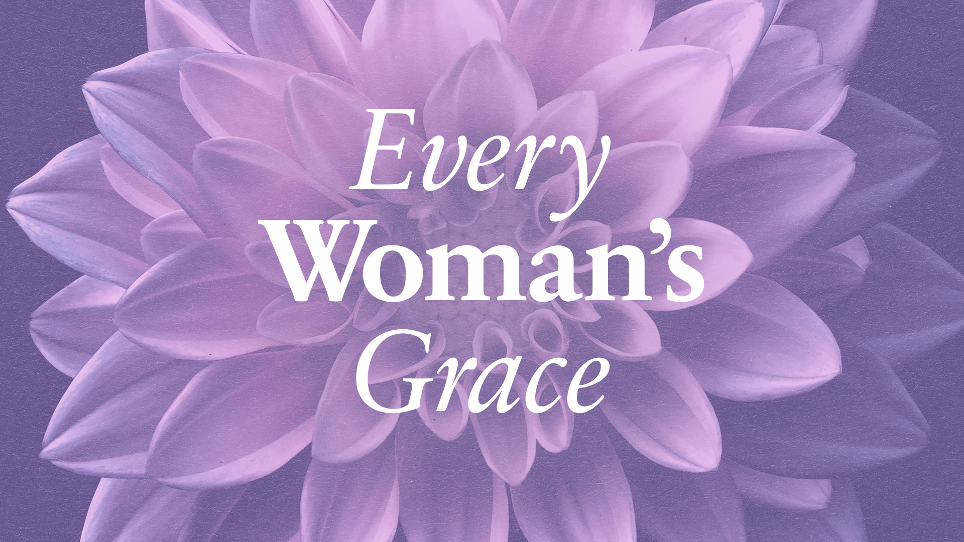 Every Woman's Grace Grace Media