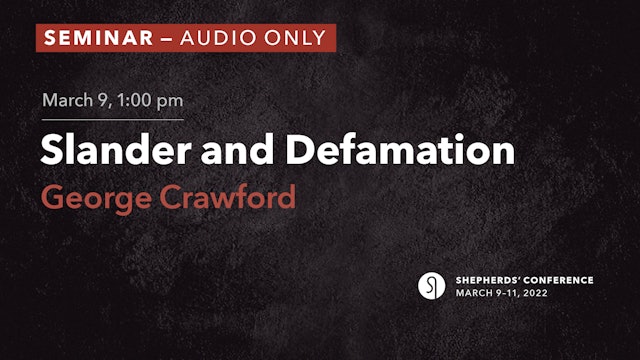 Slander and Defamation - George Crawford (Audio Only)