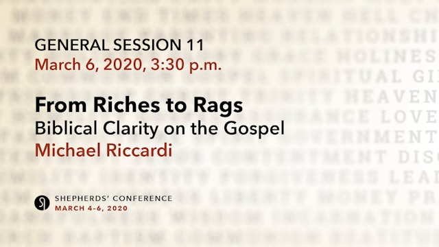 General Session 11: From Riches to Rags - Mike Riccardi