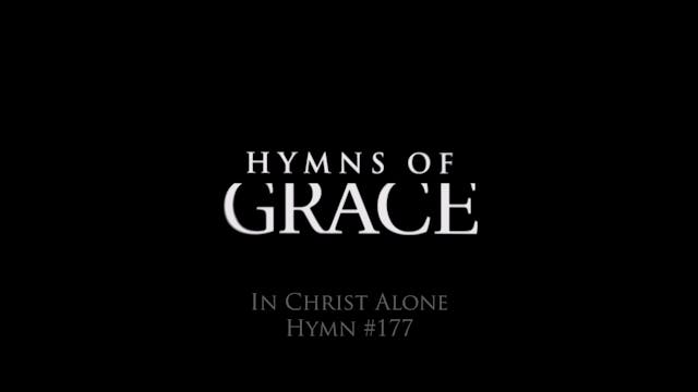 In Christ Alone (Hymn 177)