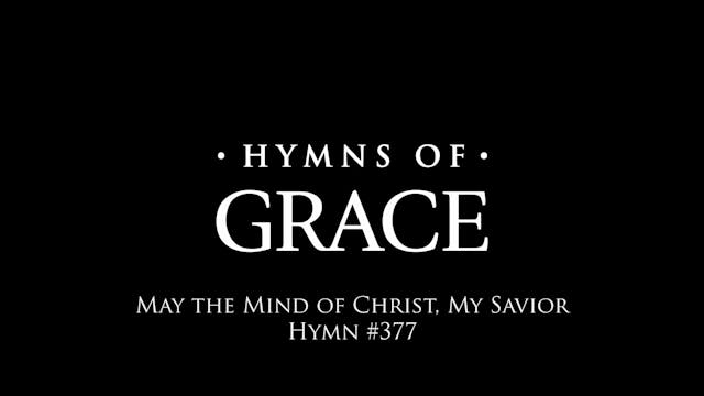 May The Mind of Christ, My Savior (Hy...