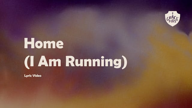 Home (I Am Running) - (Lyric Video)