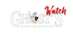 Ghost’S Watch Erlebe das Unbekannte
