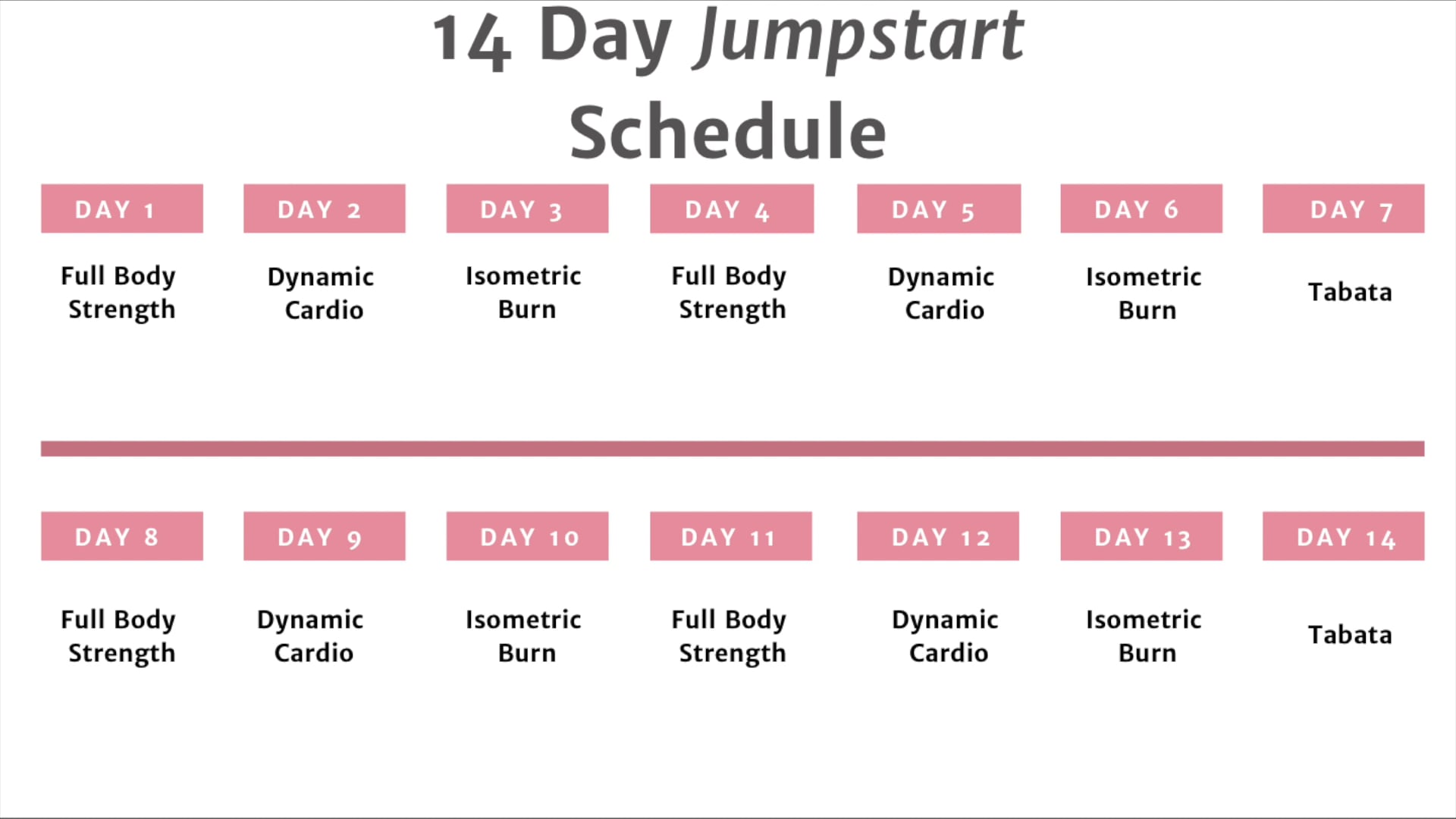 14 Day Jumpstart Schedule