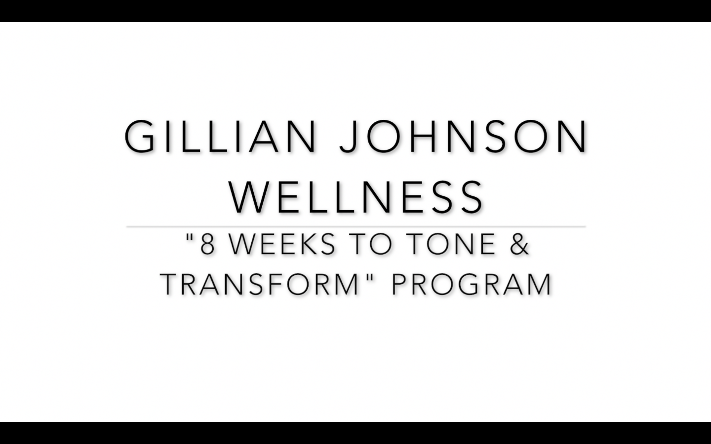 "8 Weeks to Tone & Transform" Program - Intro