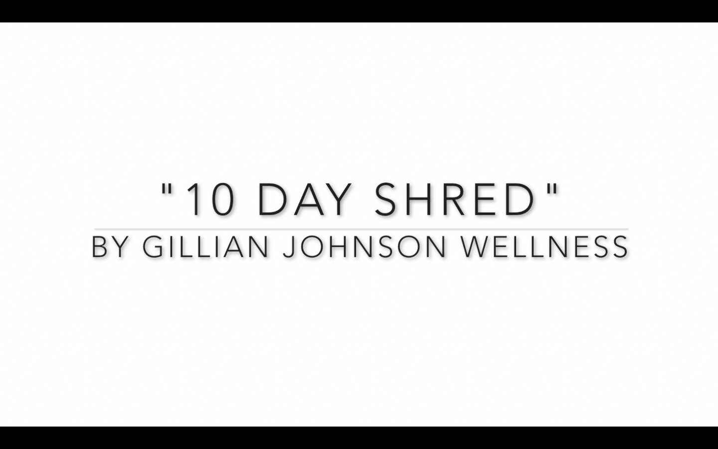 "10 Day Shred" Program