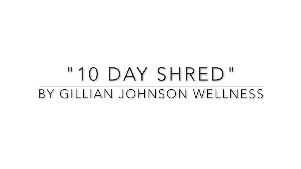 "10 Day Shred" Program