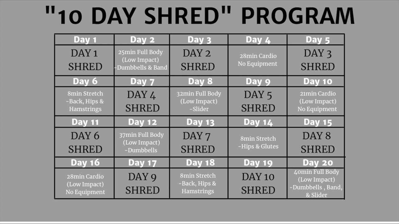 "10 Day Shred" Program Schedule "10 Day Shred" Program Gillian