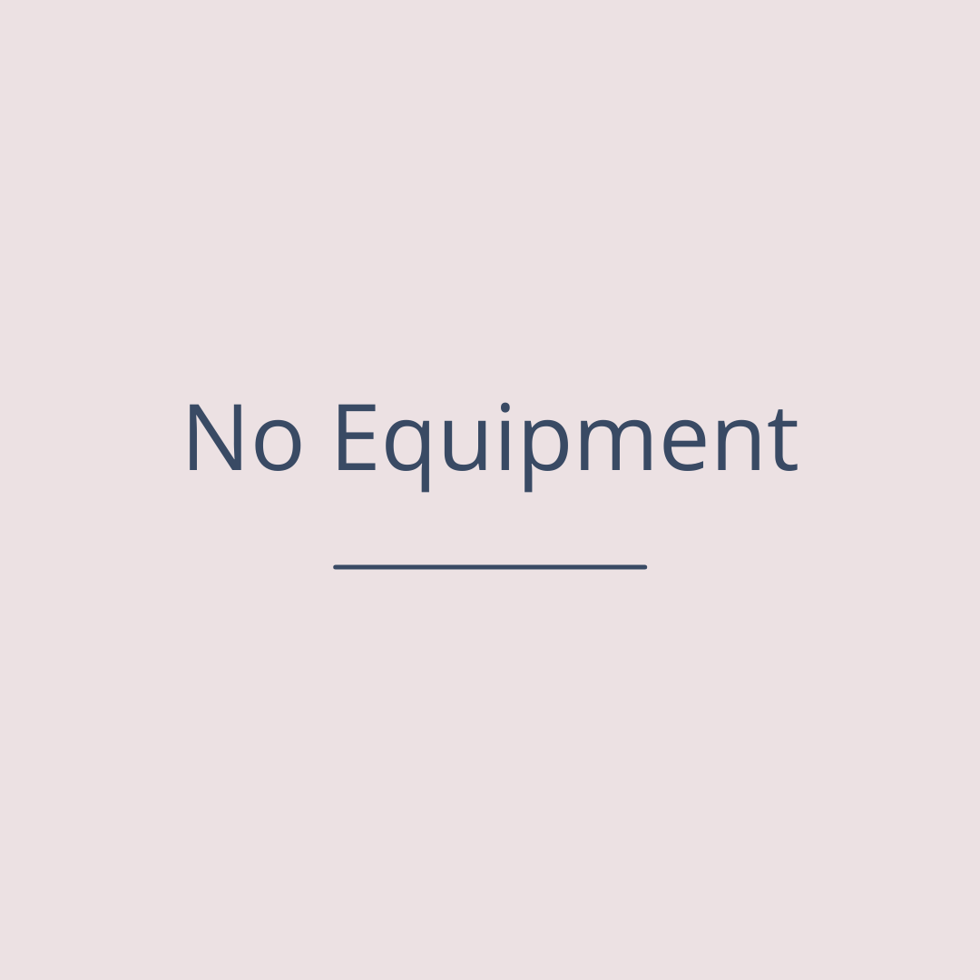 No Equipment