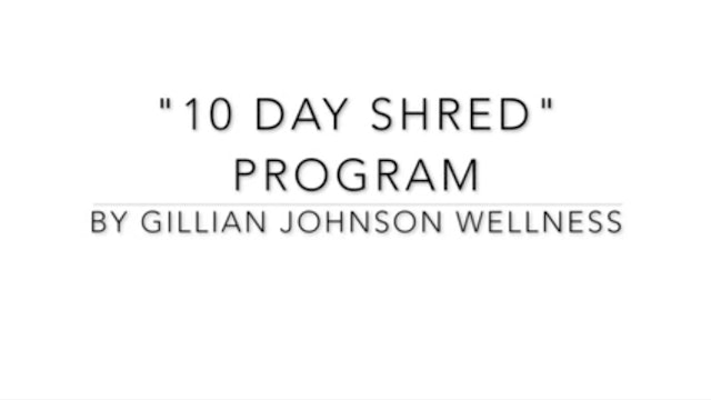 "10 Day Shred"  Program Intro
