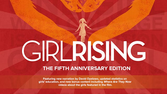 Girl Rising: The Fifth Anniversary Edition