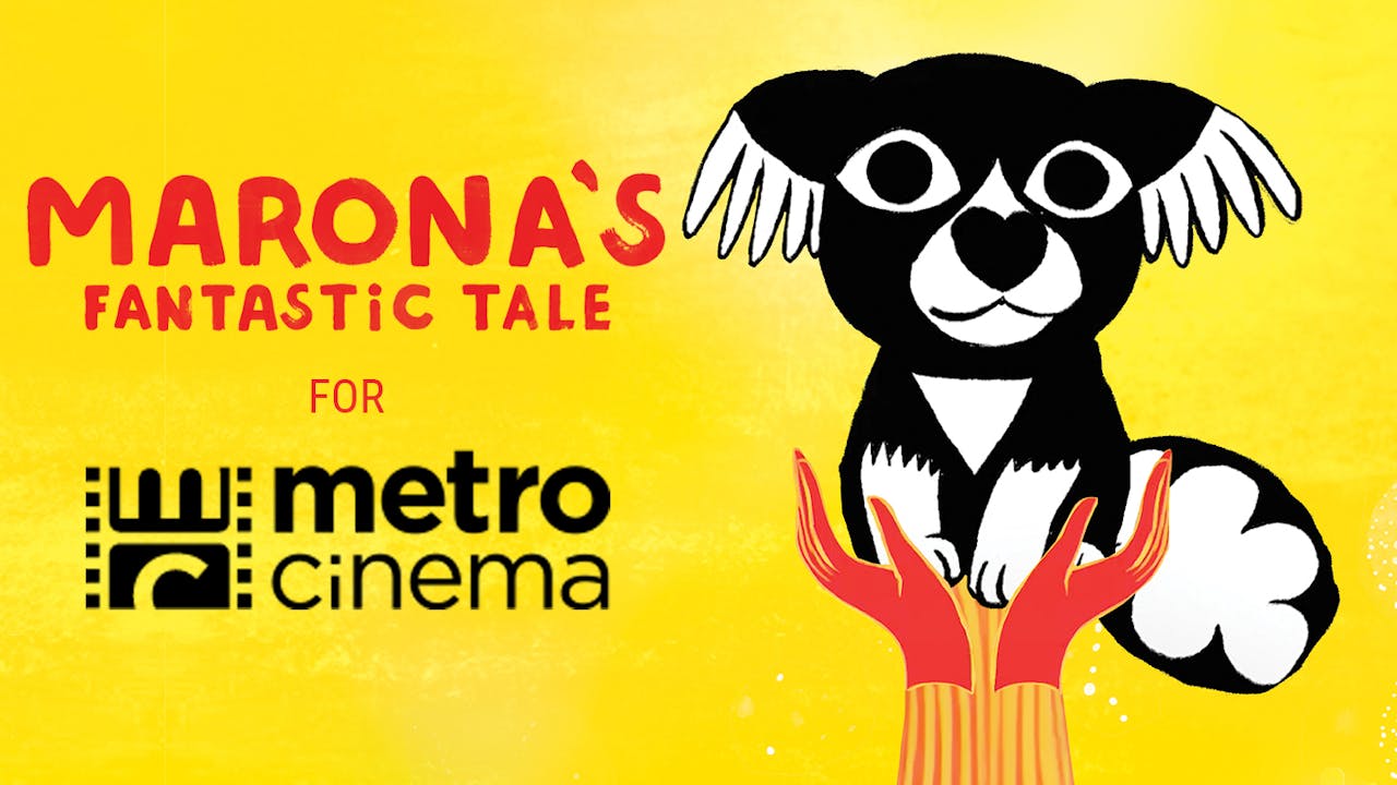 Metro Cinema presents MARONA'S FANTASTIC TALE