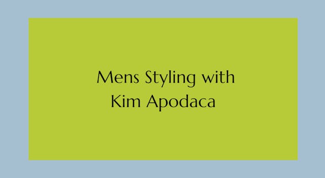 Mens Styling Course with Kim Apodaca