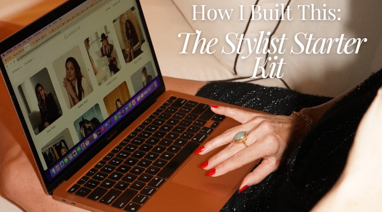 How I Built This: The Stylist Starter Kit 