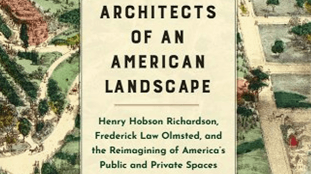 American Architects Richardson & Olmsted