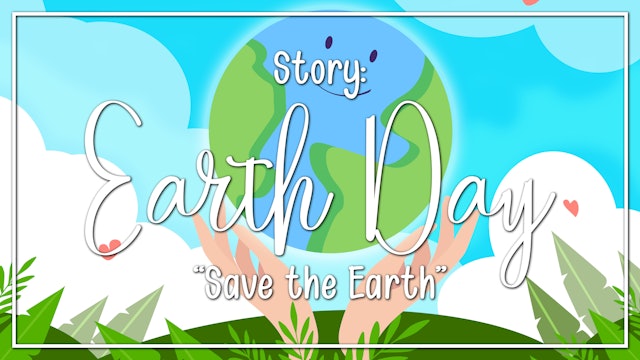 Earth Day - Story: "Save the Earth"