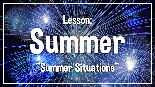 Summer - Lesson 2: "Summer Situations"
