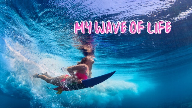 My Wave of Life