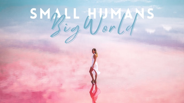 Small Humans, Big World - Western Australia