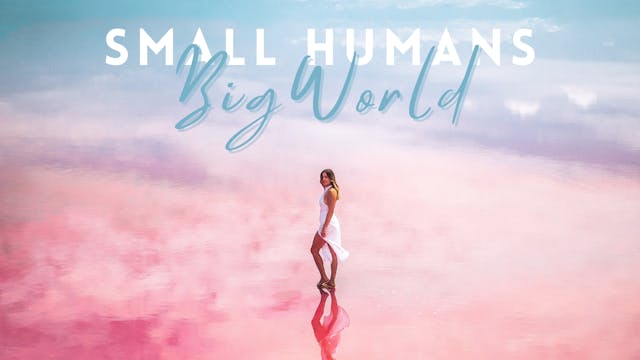 Small Humans, Big World - Western Aus...