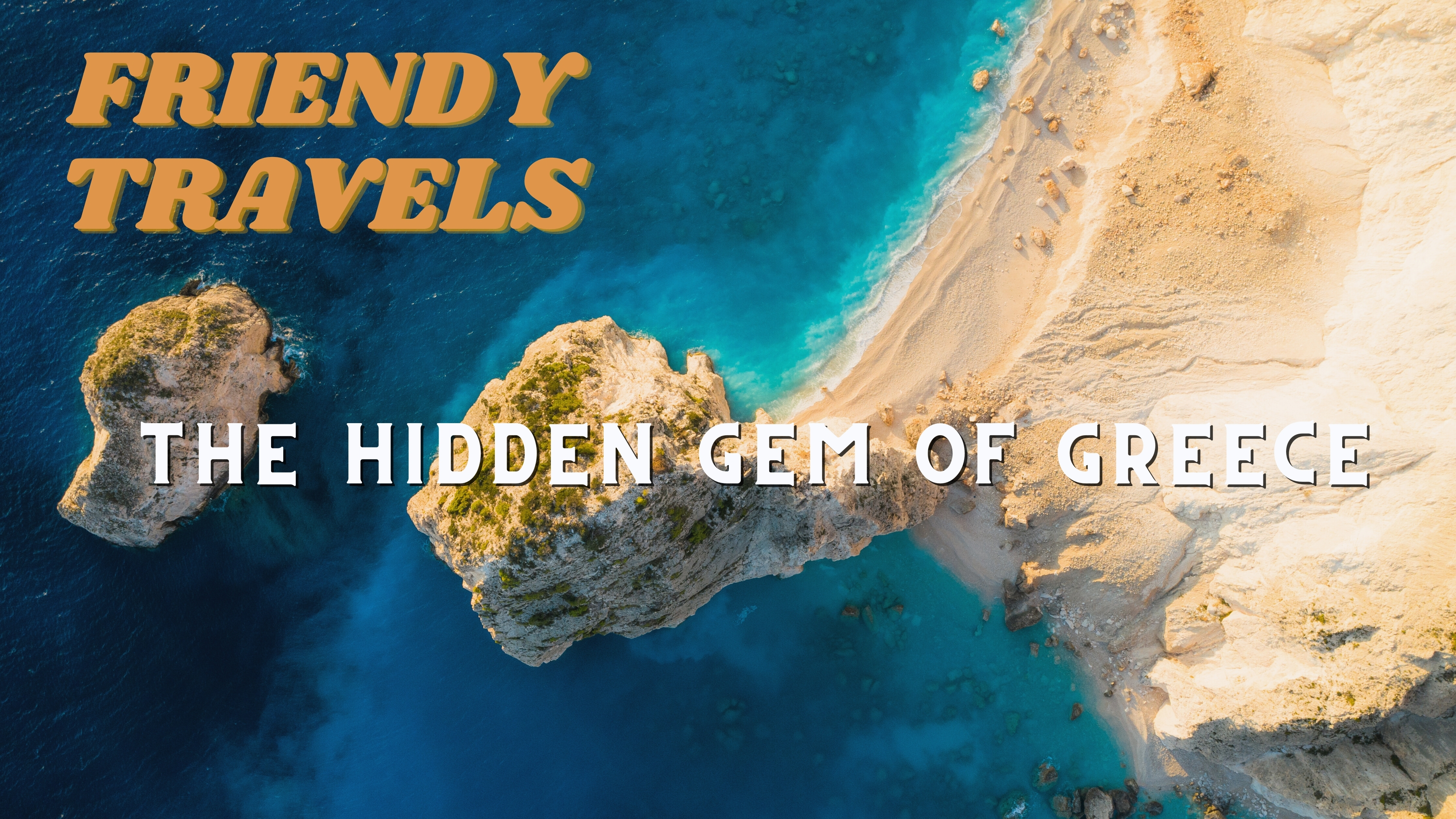Friendy Travels - The best-hidden gem in Greece