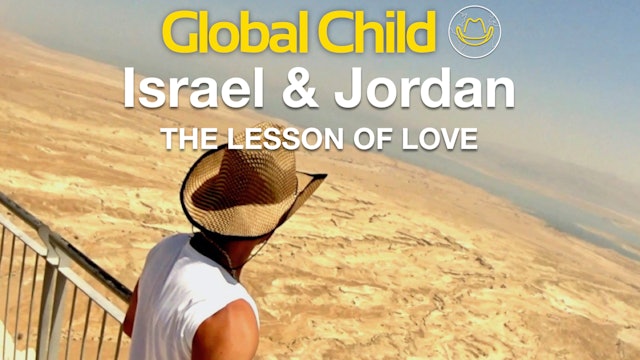 Israel & Jordan - "The Lesson of Love"