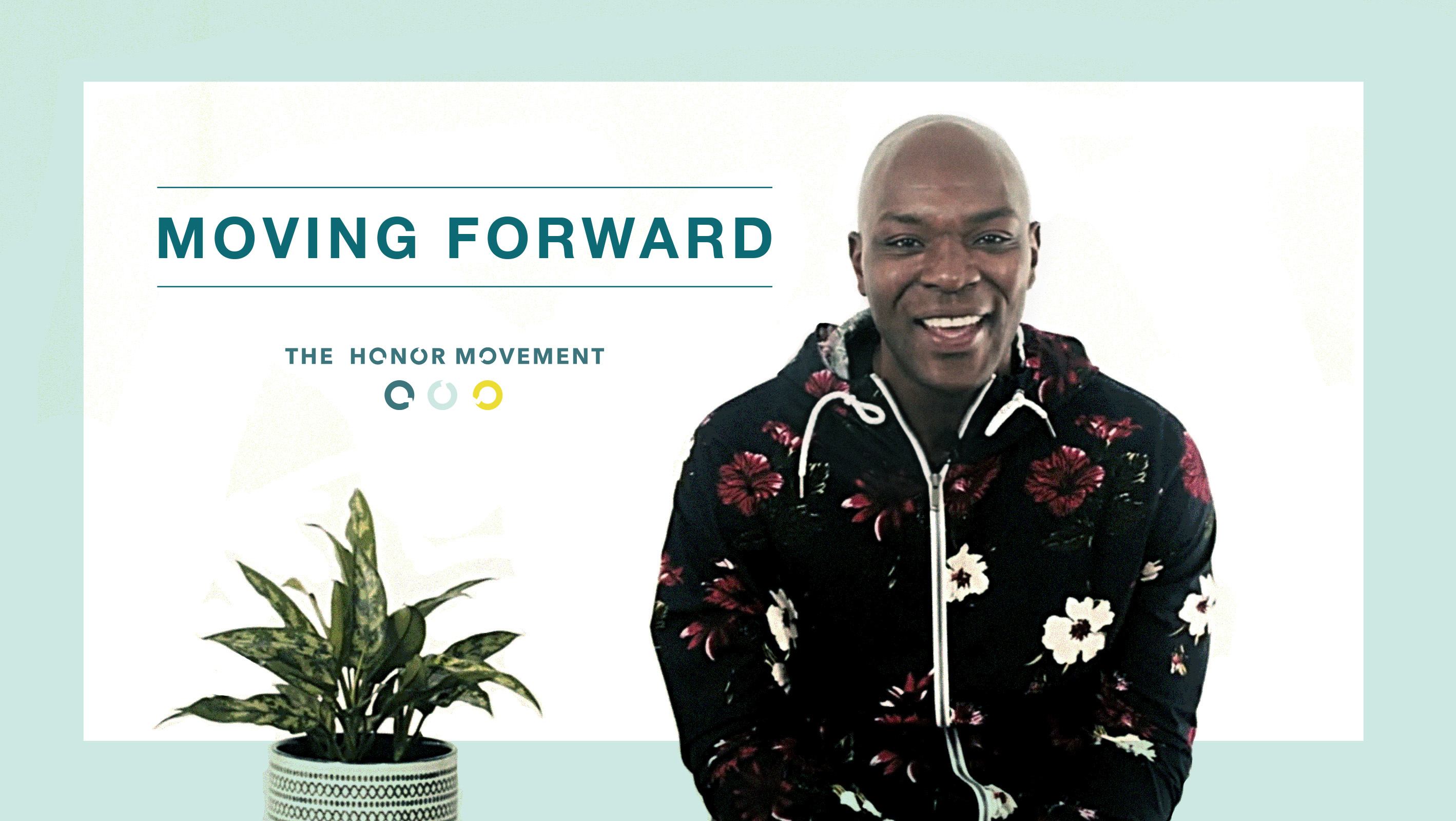 The Honor Movement - Moving Forward