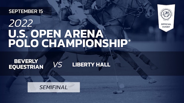 Semifinal #2 - Beverly Equestrian vs Liberty Hall