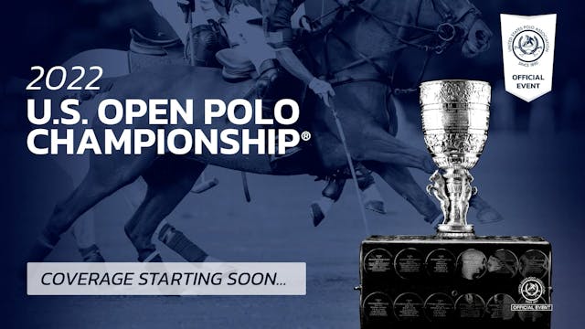 2022 U.S. Open - Polo Training Founda...