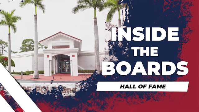 Inside the Boards: Hall of Fame