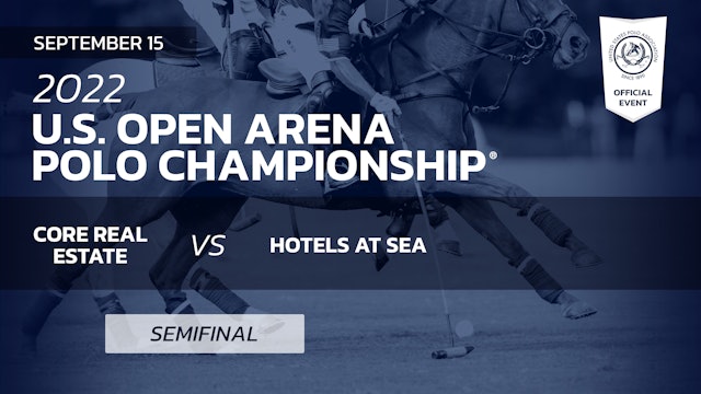 Semifinal #1 - Core Real Estate vs Hotels At Sea