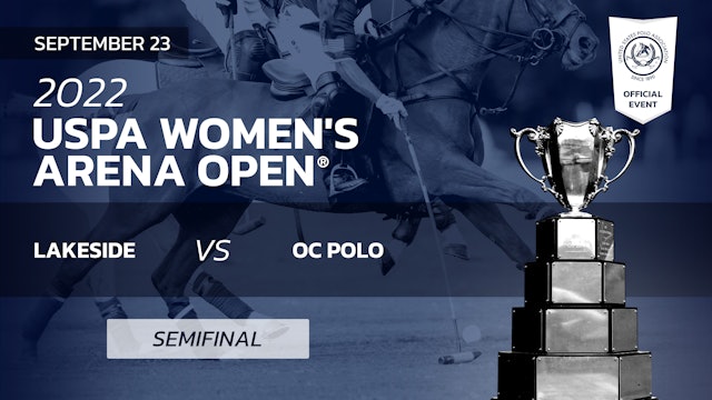 Semifinal - Lakeside vs OC Polo - Friday 4pm ET