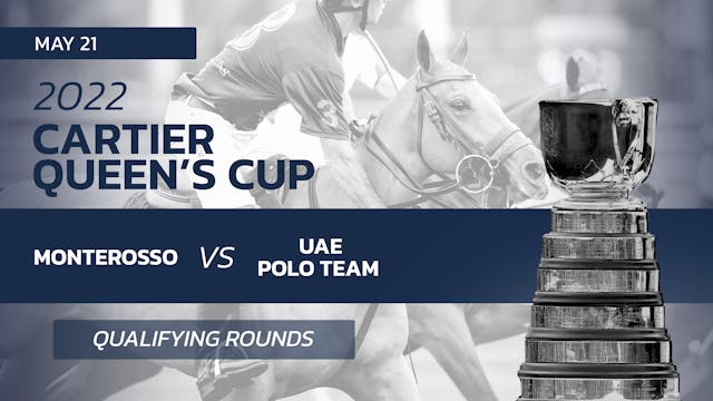 2022 Queen's Cup - Monterosso vs. UAE Polo Team