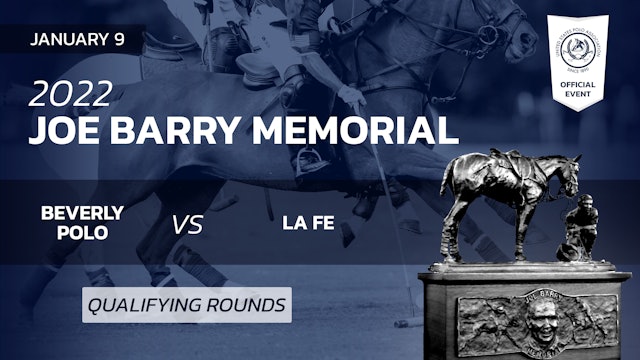 2022 - Joe Barry Memorial - Beverly Polo vs La Fe