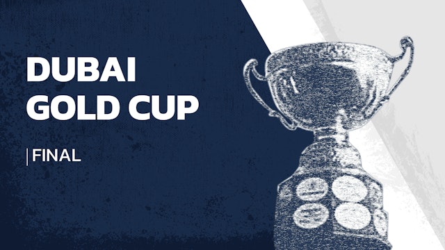 2021 - Dubai Gold Cup - Bentley Cup Final - Wolves vs Bangash