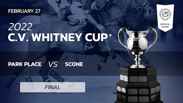 2022  C.V. Whitney Cup® Final - Park ...