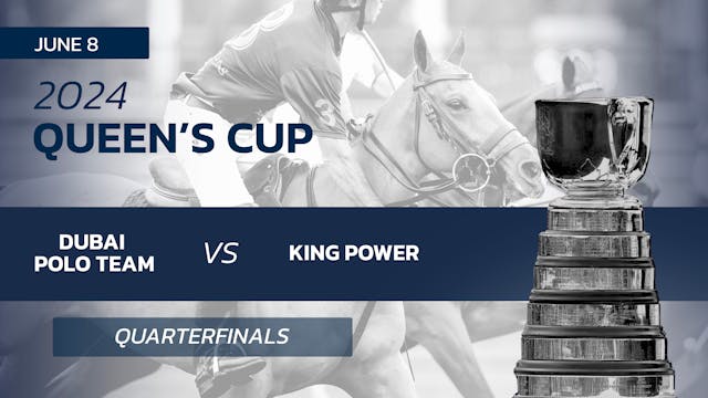 QF #1 - Dubai vs King Power