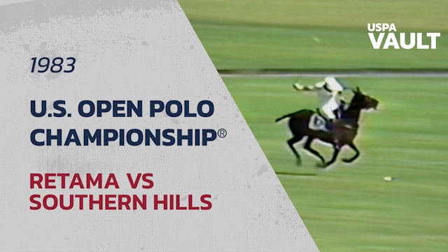 1983 U.S. Open Polo Championship® - Retama vs Southern Hills