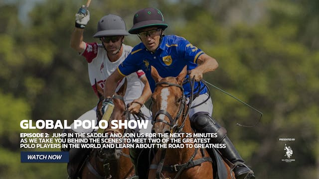 Global Polo Show: Road to Greatness