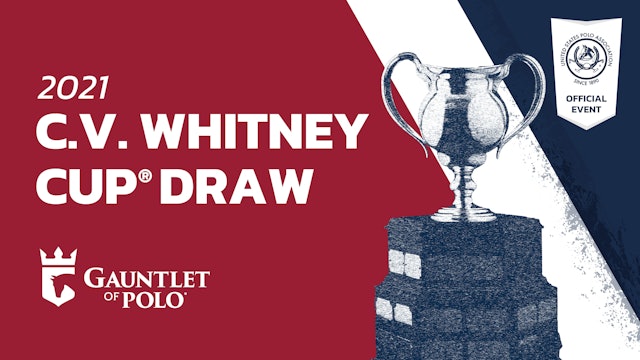 C.V. Whitney Cup Draw