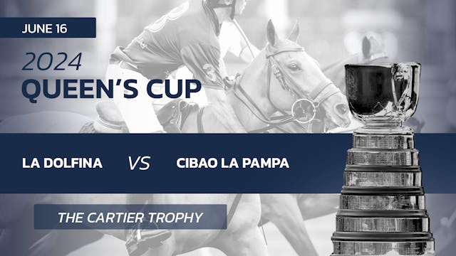 The Cartier Trophy: La Dolfina vs. Ci...