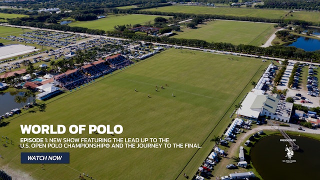 World of Polo - Show 1 - The Road to Victory