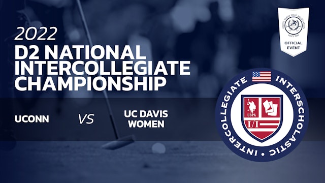 D2 Women's National Intercollegiate Championship - UConn vs UC Davis