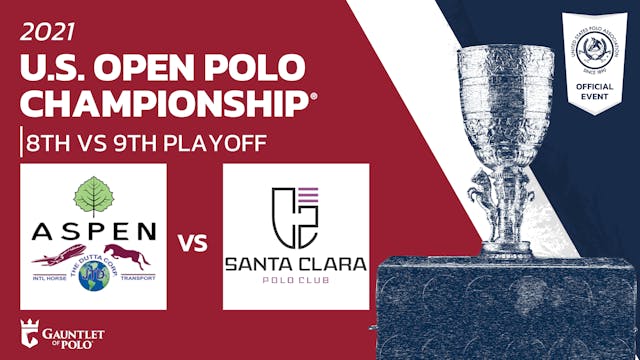 2021 U.S. Open Polo Championship® - A...