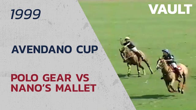 1999 Avendaño Memorial - Polo Gear vs...