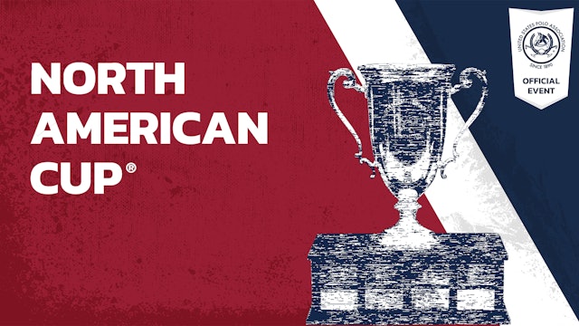 2019 - North American Cup® - Semifinal - Flexjet vs McClure River Ranch