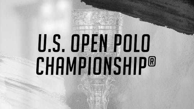 The U.S. Open Polo Championship®