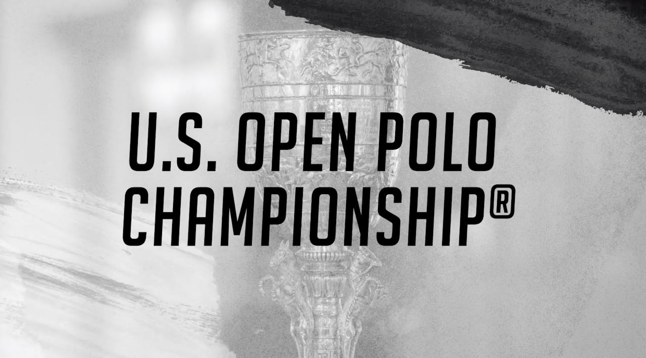 The U.S. Open Polo Championship® Global Polo TV